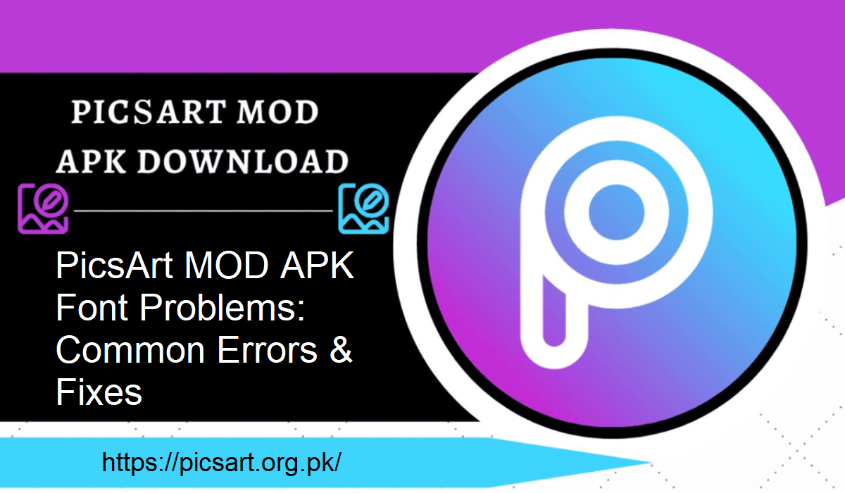 PicsArt MOD APK Font Problems