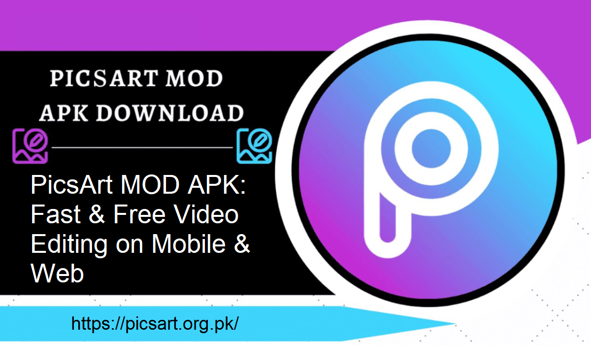 PicsArt MOD APK Video App